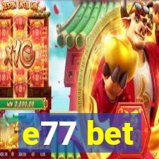 e77 bet